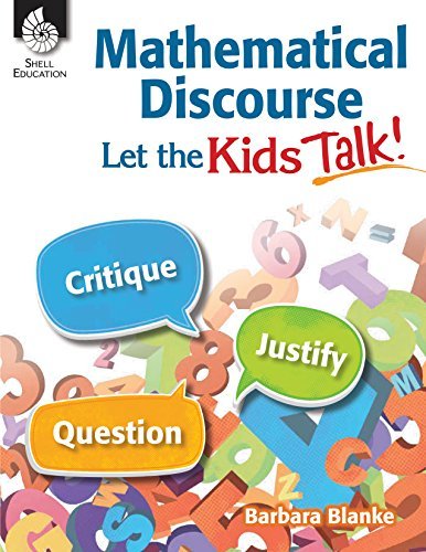 Barbara Blanke Mathematical Discourse Let The Kids Talk! 