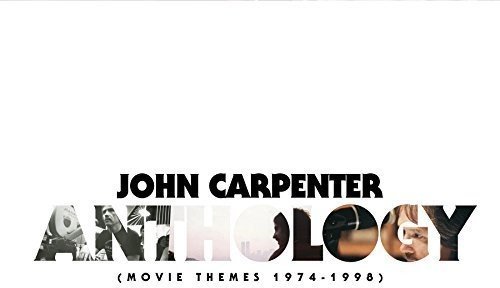 John Carpenter/Anthology: Movie Themes 1974-1