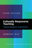 Geneva Gay Culturally Responsive Teaching Theory Research And Practice 0003 Edition;revised 