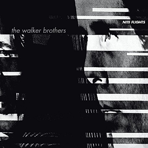 Walker Brothers/Nite Flights