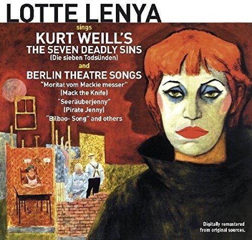 Lotte Lenya/Sings Kurt Weill's The Seven Deadly Sins