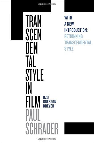 Paul Schrader/Transcendental Style in Film@ Ozu, Bresson, Dreyer@First Edition,