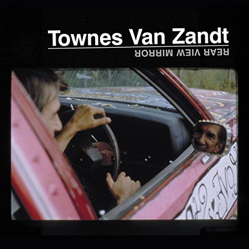 Townes Van Zandt/Rear View Mirror