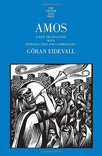 G?ran Eidevall Amos A New Translation With Introduction And Commentar 