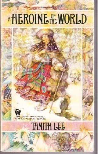 Tanith Lee/A Heroine Of The World