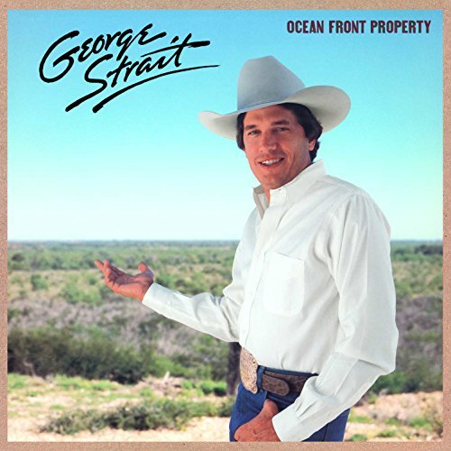 George Strait/Ocean Front Property