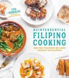 Liza Agbanlog Quintessential Filipino Cooking 75 Authentic And Classic Recipes Of The Philippin 