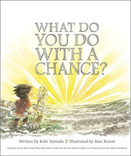 Kobi Yamada/What Do You Do with a Chance