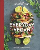 Susan Westmoreland Good Housekeeping Everyday Vegan 16 85+ Plant Based Recipes 