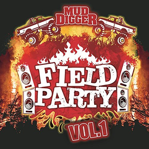 Mud Digger/Field Party Volume 1