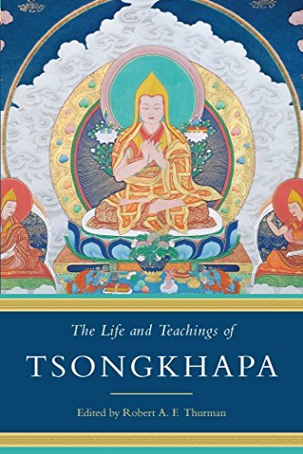 Robert A. F. Thurman The Life And Teachings Of Tsongkhapa 