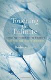 Rodney Smith Touching The Infinite A New Perspective On The Buddha's Four Foundation 