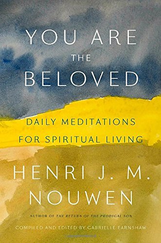 Henri J. M. Nouwen/You Are Beloved@365 Daily Readings from Henri Nouwen
