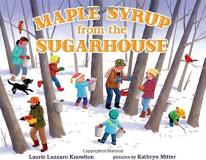 Laurie Lazzaro Knowlton Maple Syrup From The Sugarhouse 