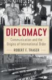 Robert F. Trager Diplomacy 