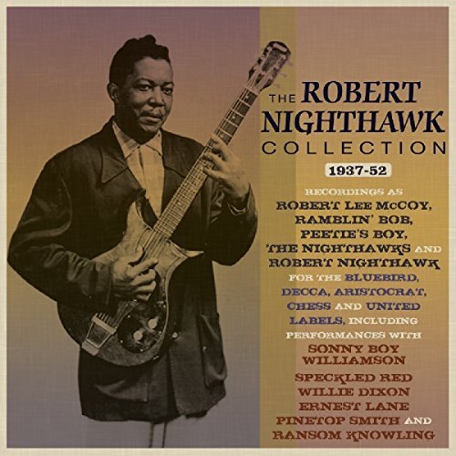 Robert Nighthawk/Collection 1937-52