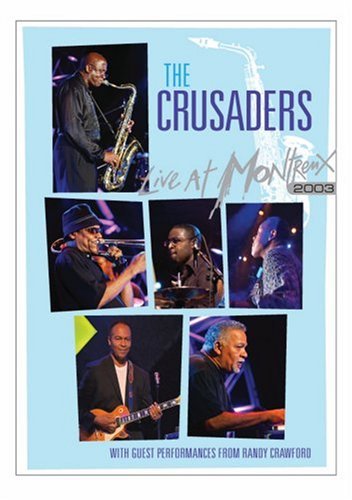 Crusaders Live At Montreux 2003 Ntsc(0) 