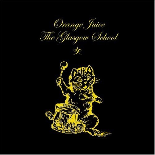 Orange Juice/Glasgow School@Deluxe Ed.