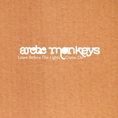 Arctic Monkeys Leave Before The Lights Come O 