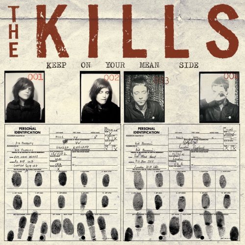Kills/Keep On Your Mean Side
