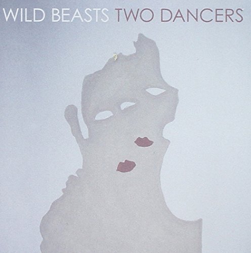 Wild Beasts/Two Dancers