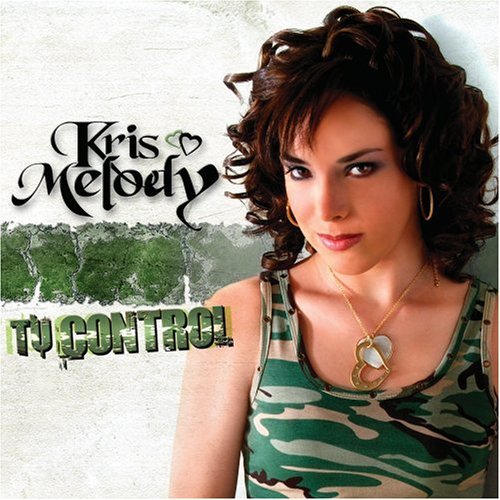 Kris Melody/Tu Control
