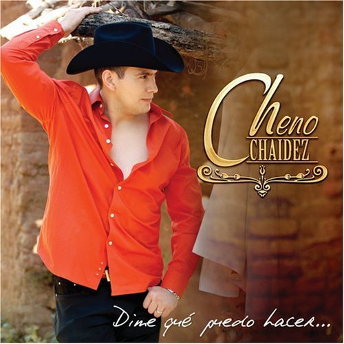 Cheno Chaidez/Dime Que Puedo Hacer