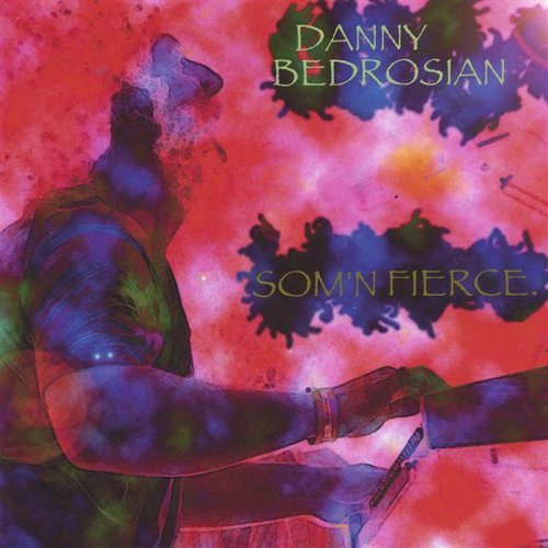 Danny Bedrosian/Somn Fierce
