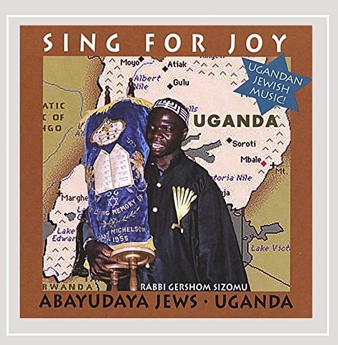 Rabbi Gershom Sizomu/Sing For Joy: Abayudaya Jews-U