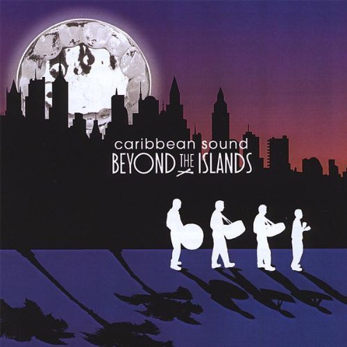 Caribbean Sound Steel Pan & Wo/Beyond The Islands