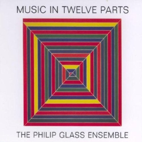 P. Glass/Music In 12 Parts@Philip Glass Ensemble