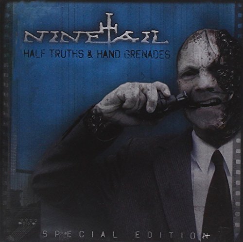 Ninetail/Half Truths & Hand Grenades