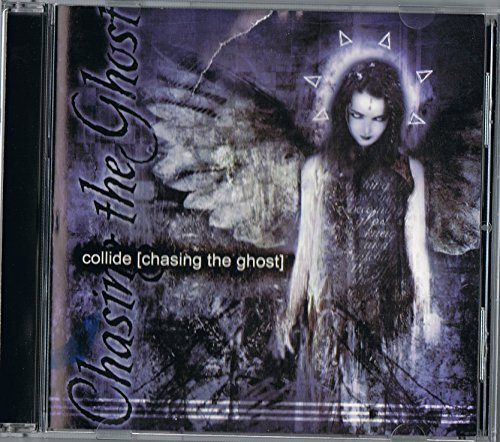 Collide/Chasing The Ghost