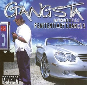 Gangsta/Penitentiary Chances@Explicit Version