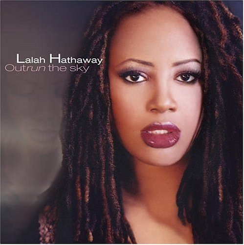 Lalah Hathaway/Outrun The Sky