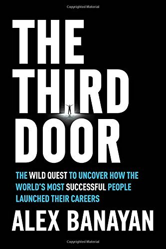 Alex Banayan/The Third Door@ The Wild Quest to Uncover How the World's Most Su