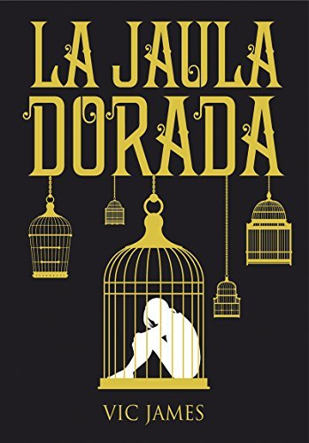Vic James/La Jaula Dorada