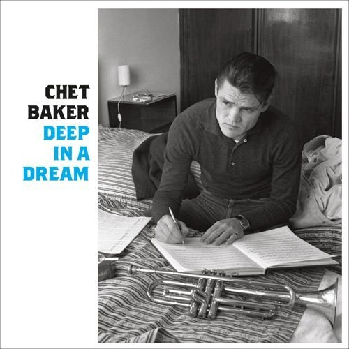 Chet Baker/Deep In A Dream