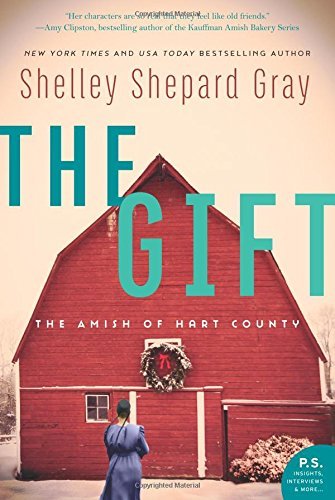 Shelley Shepard Gray/The Gift@ The Amish of Hart County