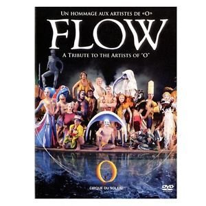 Flow: A Tribute The The Artists Of "O"/Un Hommage