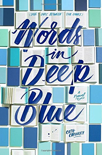 Cath Crowley/Words in Deep Blue