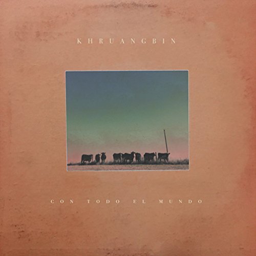 Khruangbin/Con Todo El Mundo