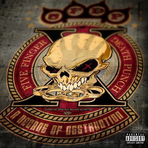 Five Finger Death Punch/A Decade Of Destruction@Explicit Version