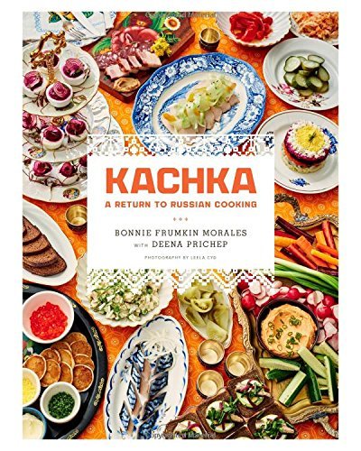 Bonnie Frumkin Morales/Kachka@A Return to Russian Cooking