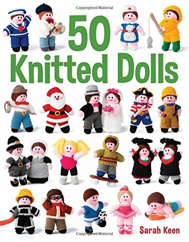 Sarah Keen 50 Knitted Dolls 