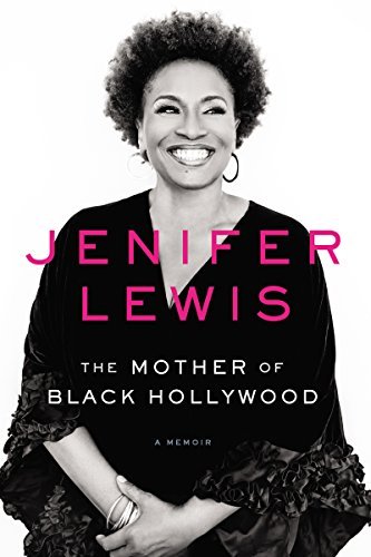 Jenifer Lewis/The Mother of Black Hollywood