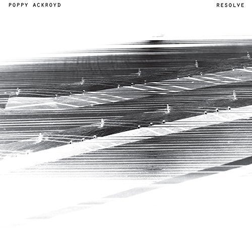 Poppy Ackroyd/Resolve