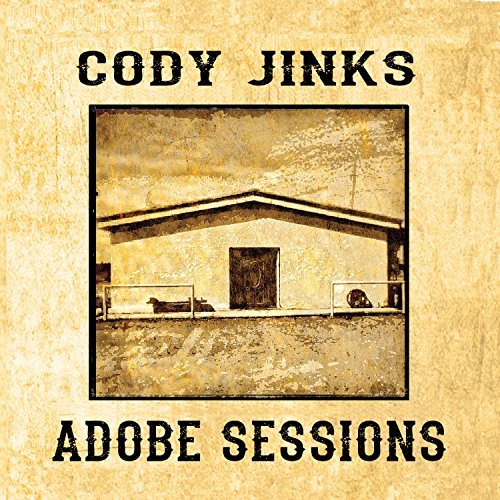 Cody Jinks/Adobe Sessions