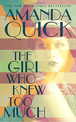 Amanda Quick/The Girl Who Knew Too Much