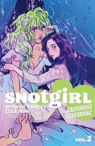 Bryan Lee O'Malley/Snotgirl Volume 2@California Screaming